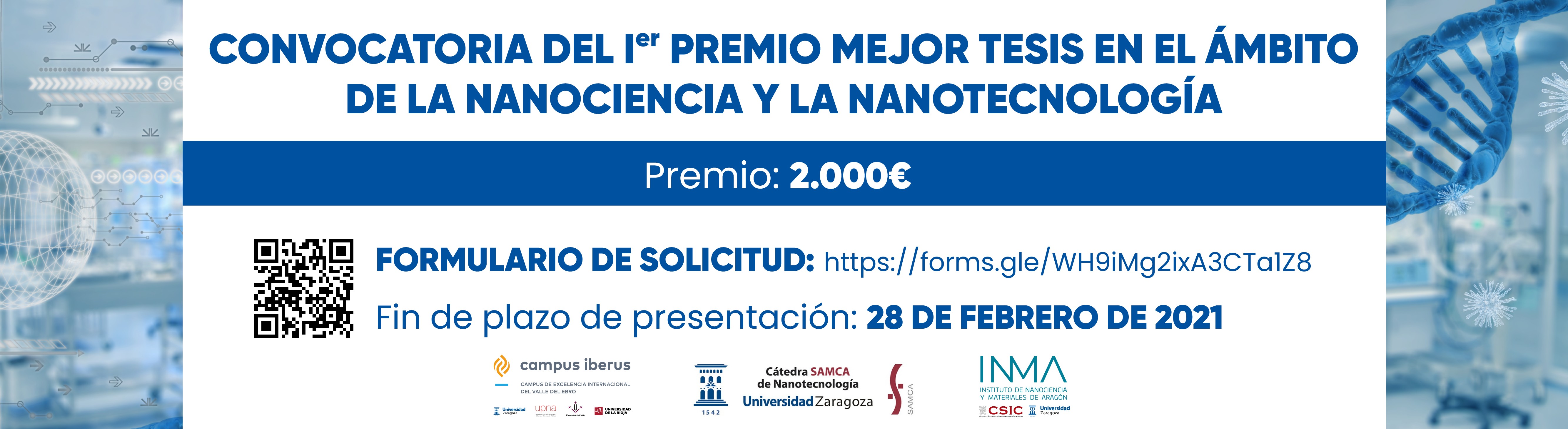 https://inma.unizar-csic.es/convocatoria-de-premio-a-la-mejor-tesis-en-el-ambito-de-la-nanociencia-y-la-nanotecnologia/